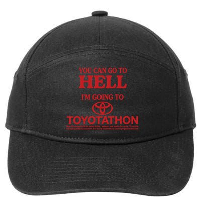 You Can Go To Hell I'm Going To Toyotathon 7-Panel Snapback Hat