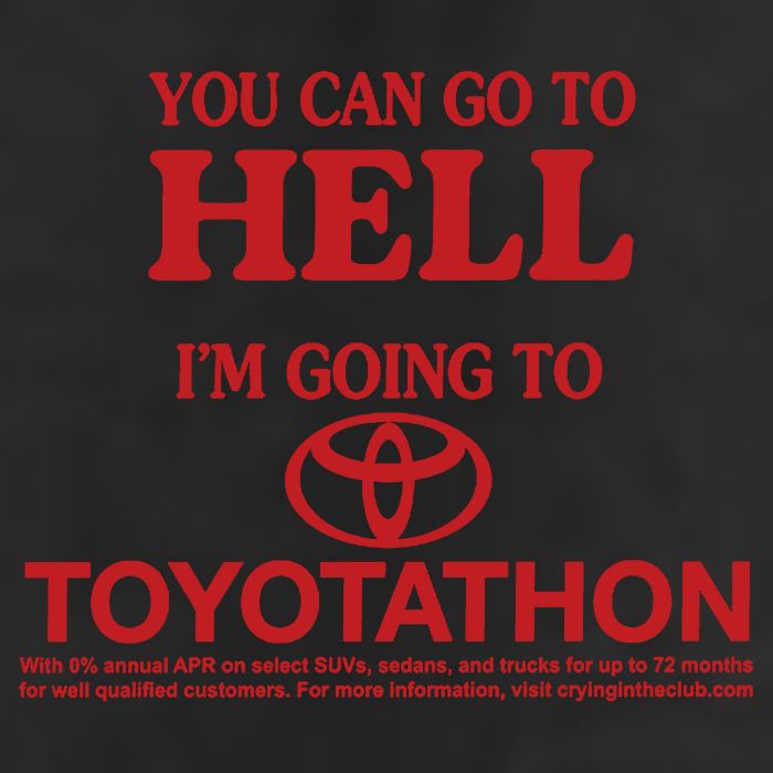 You Can Go To Hell I'm Going To Toyotathon 25L Jumbo Tote