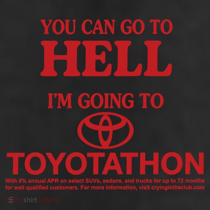 You Can Go To Hell I'm Going To Toyotathon Trucker Hat