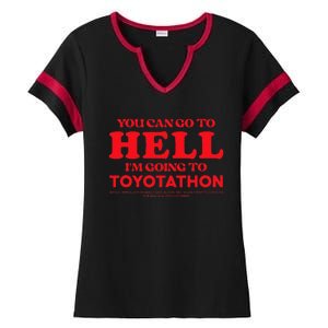 YOU CAN GO TO HELL IM GOING TO TOYOTATHON Ladies Halftime Notch Neck Tee