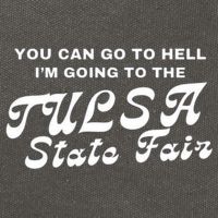 You Can Go To Hell I'm Going To The Tulsa State Fair Cotton Canvas Backpack