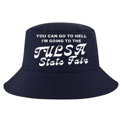 You Can Go To Hell I'm Going To The Tulsa State Fair Cool Comfort Performance Bucket Hat