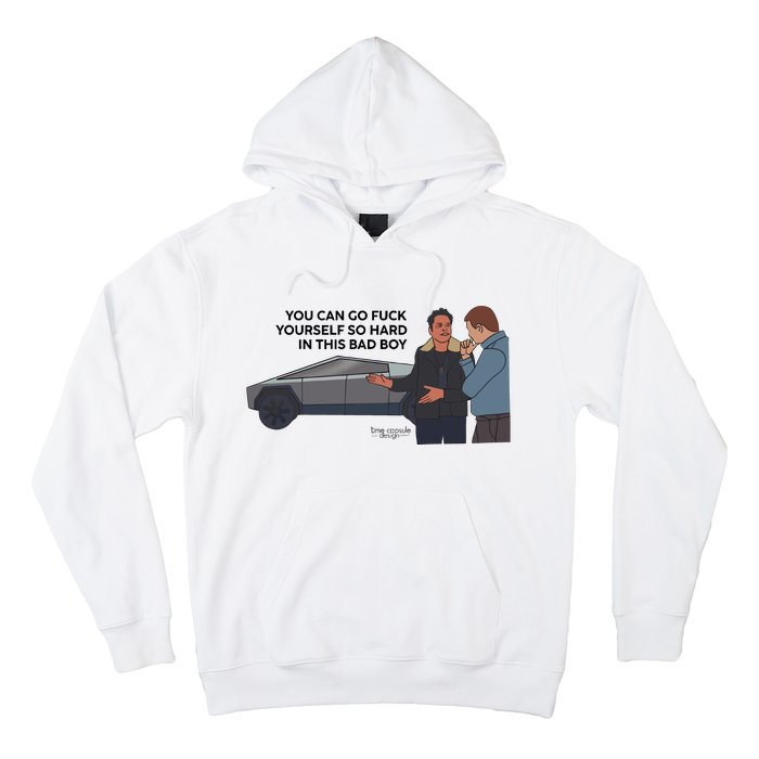 You Can Go Fuck Yourself So Hard In This Bad Boy Hoodie