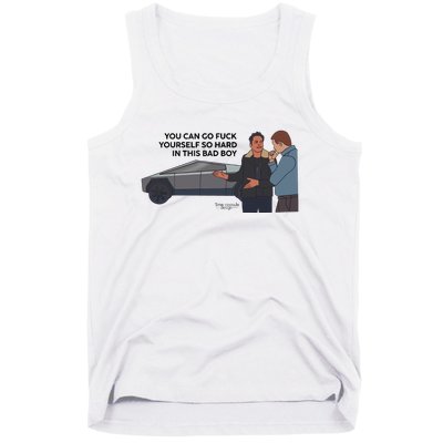 You Can Go Fuck Yourself So Hard In This Bad Boy Tank Top