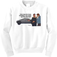 You Can Go Fuck Yourself So Hard In This Bad Boy Kids Sweatshirt