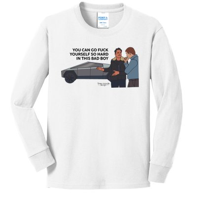 You Can Go Fuck Yourself So Hard In This Bad Boy Kids Long Sleeve Shirt