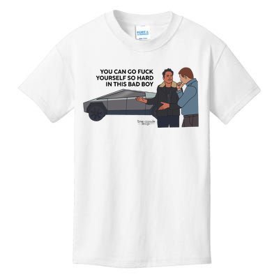 You Can Go Fuck Yourself So Hard In This Bad Boy Kids T-Shirt