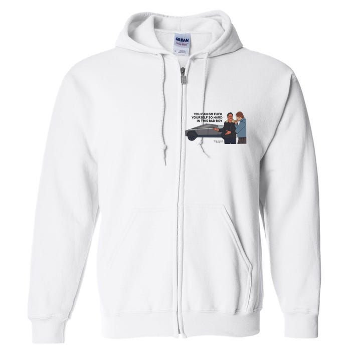 You Can Go Fuck Yourself So Hard In This Bad Boy Full Zip Hoodie