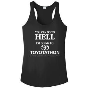 You Can Go To Hell I'm Going To Toyotathon Ladies PosiCharge Competitor Racerback Tank