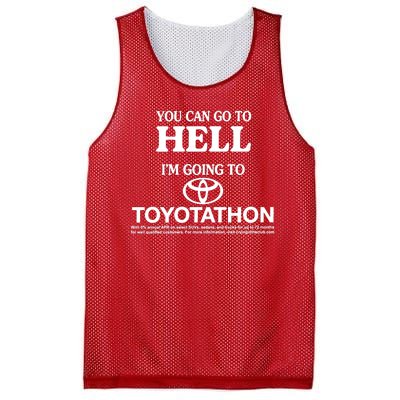 You Can Go To Hell I'm Going To Toyotathon Mesh Reversible Basketball Jersey Tank