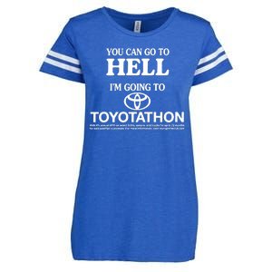 You Can Go To Hell I'm Going To Toyotathon Enza Ladies Jersey Football T-Shirt