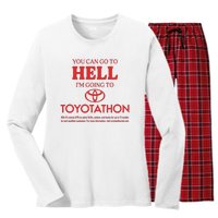 You Can Go To Hell I’m Going To Toyotathon Women's Long Sleeve Flannel Pajama Set 