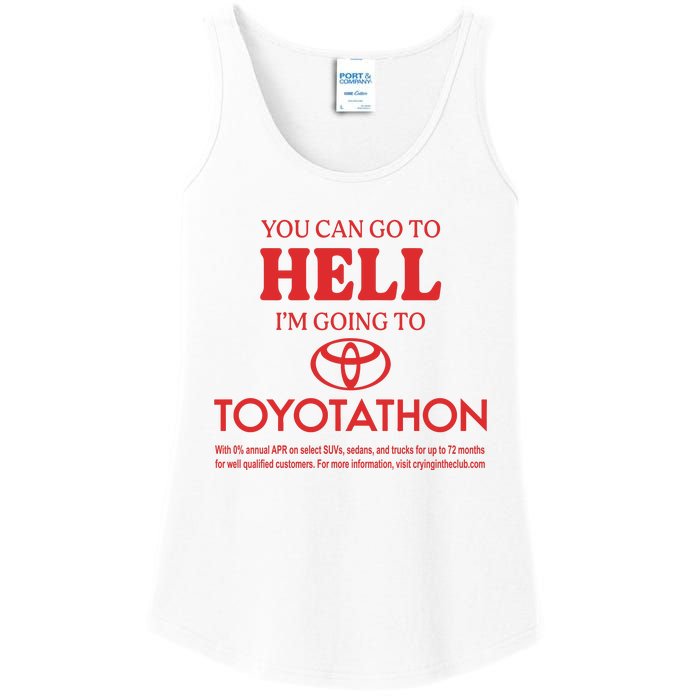 You Can Go To Hell I’m Going To Toyotathon Ladies Essential Tank