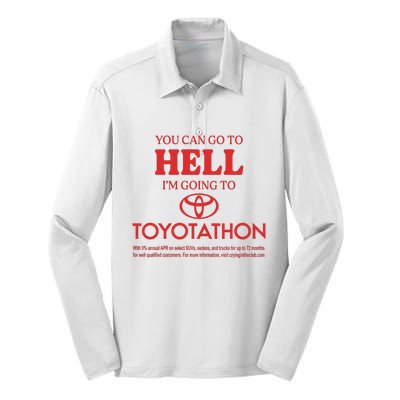 You Can Go To Hell I’m Going To Toyotathon Silk Touch Performance Long Sleeve Polo