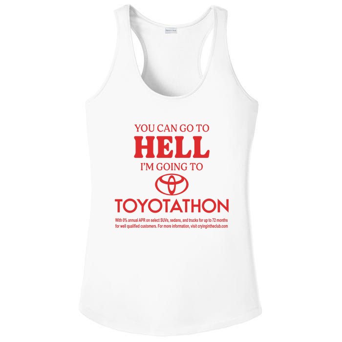 You Can Go To Hell I’m Going To Toyotathon Ladies PosiCharge Competitor Racerback Tank