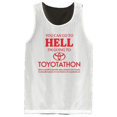 You Can Go To Hell I’m Going To Toyotathon Mesh Reversible Basketball Jersey Tank