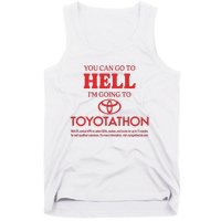 You Can Go To Hell I’m Going To Toyotathon Tank Top