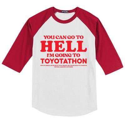 YOU CAN GO TO HELL IM GOING TO TOYOTATHON Kids Colorblock Raglan Jersey