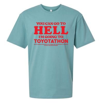 YOU CAN GO TO HELL IM GOING TO TOYOTATHON Sueded Cloud Jersey T-Shirt