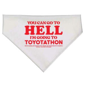 YOU CAN GO TO HELL IM GOING TO TOYOTATHON USA-Made Doggie Bandana