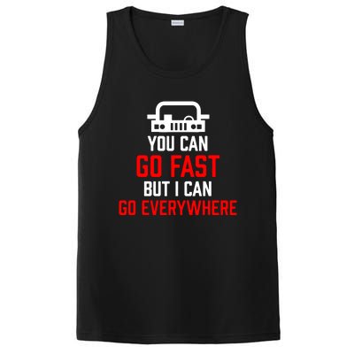 You Can Go Fast But I Can Go Everywhere PosiCharge Competitor Tank