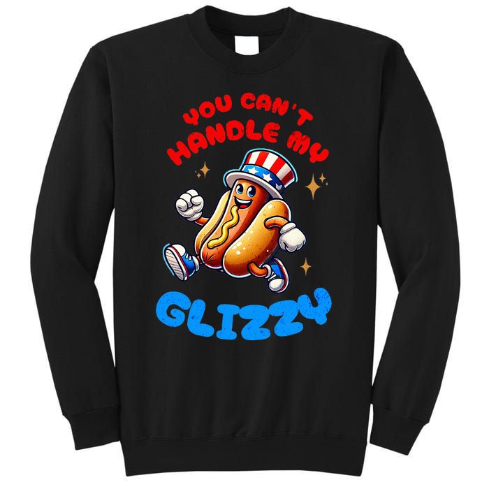 You CanT Handle My Glizzy 4th Of July Hotdog Eating Tall Sweatshirt