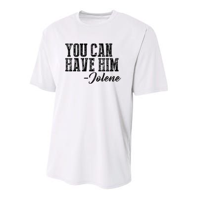 You Can Have Him Jolene Youth Performance Sprint T-Shirt