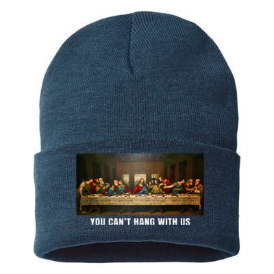 You CanT Hang With Us Jesus On The Table Sarcastic Humor Sustainable Knit Beanie