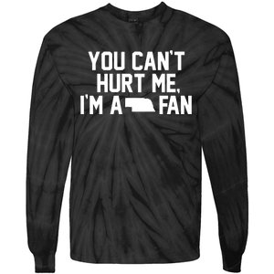 You CanT Hurt Me IM A Fan Tie-Dye Long Sleeve Shirt