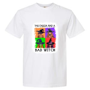 You Coulda Had A Bad Witch Halloween Basic Witch Lover Funny Cool Gift Garment-Dyed Heavyweight T-Shirt