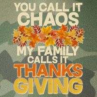 You Call It Chaos My Family Calls It Thanksgiving Legacy Tie Dye Trucker Hat