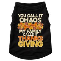 You Call It Chaos My Family Calls It Thanksgiving Doggie Tank