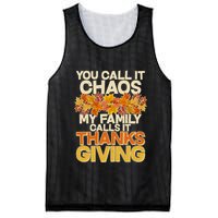 You Call It Chaos My Family Calls It Thanksgiving Mesh Reversible Basketball Jersey Tank