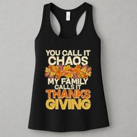 You Call It Chaos My Family Calls It Thanksgiving Womens Tank Top