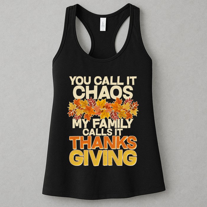 You Call It Chaos My Family Calls It Thanksgiving Womens Tank Top