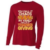 You Call It Chaos My Family Calls It Thanksgiving Cooling Performance Long Sleeve Crew