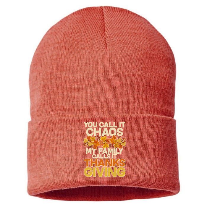 You Call It Chaos My Family Calls It Thanksgiving Sustainable Knit Beanie