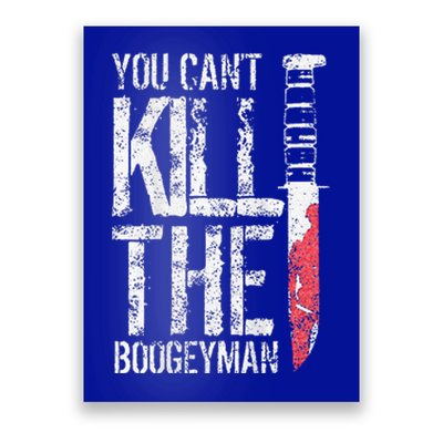 You Cant Kill The Boogeyman Poster