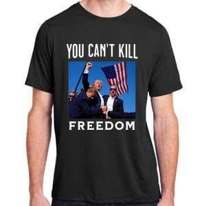 You CanT Kill Freedom Trump Shot Adult ChromaSoft Performance T-Shirt