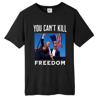 You CanT Kill Freedom Trump Shot Tall Fusion ChromaSoft Performance T-Shirt