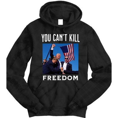 You CanT Kill Freedom Trump Shot Tie Dye Hoodie