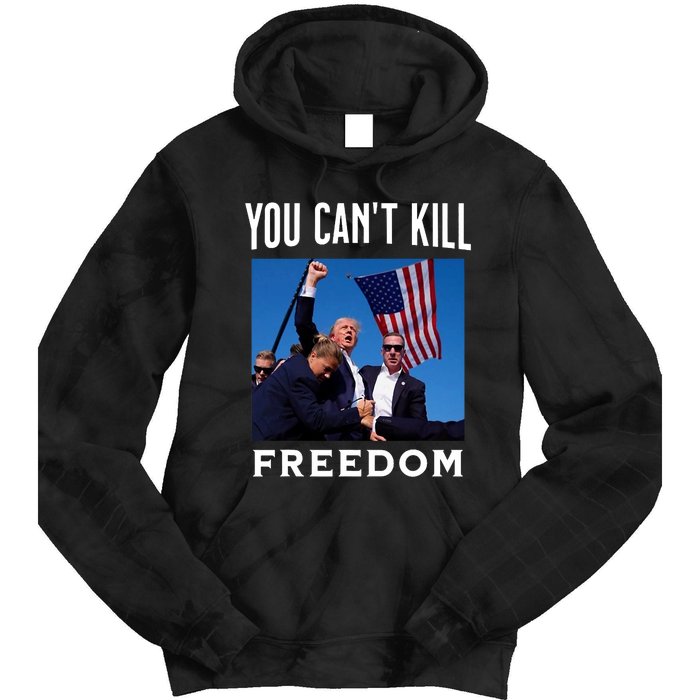 You CanT Kill Freedom Trump Shot Tie Dye Hoodie