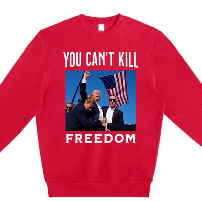 You CanT Kill Freedom Trump Shot Premium Crewneck Sweatshirt