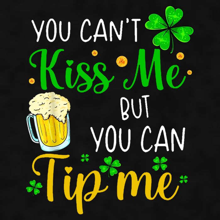 You Can't Kiss Me But You Can Tip Me St Patrick's Day Ladies PosiCharge Tri-Blend Wicking Tank