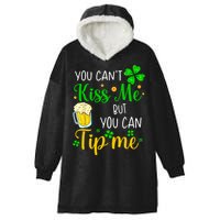 You Can't Kiss Me But You Can Tip Me St Patrick's Day Hooded Wearable Blanket