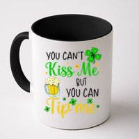 You Can't Kiss Me But You Can Tip Me St Patrick's Day Mug