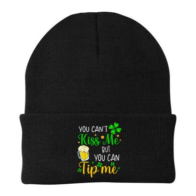 You Can't Kiss Me But You Can Tip Me St Patrick's Day Beanie