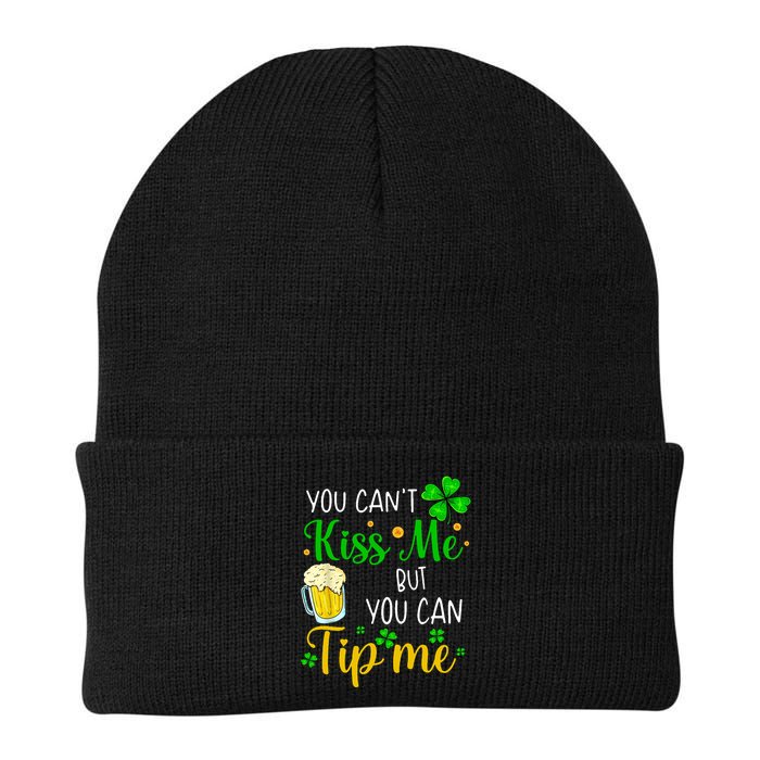 You Can't Kiss Me But You Can Tip Me St Patrick's Day Beanie