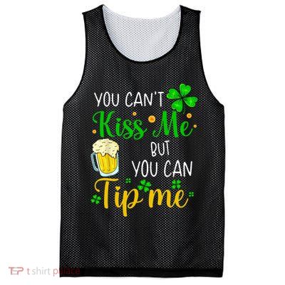 You Can't Kiss Me But You Can Tip Me St Patrick's Day Mesh Reversible Basketball Jersey Tank