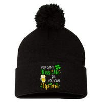 You Can't Kiss Me But You Can Tip Me St Patrick's Day Pom Pom 12in Knit Beanie